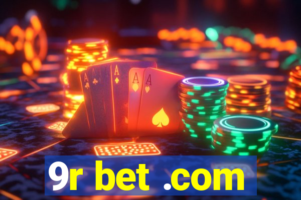 9r bet .com